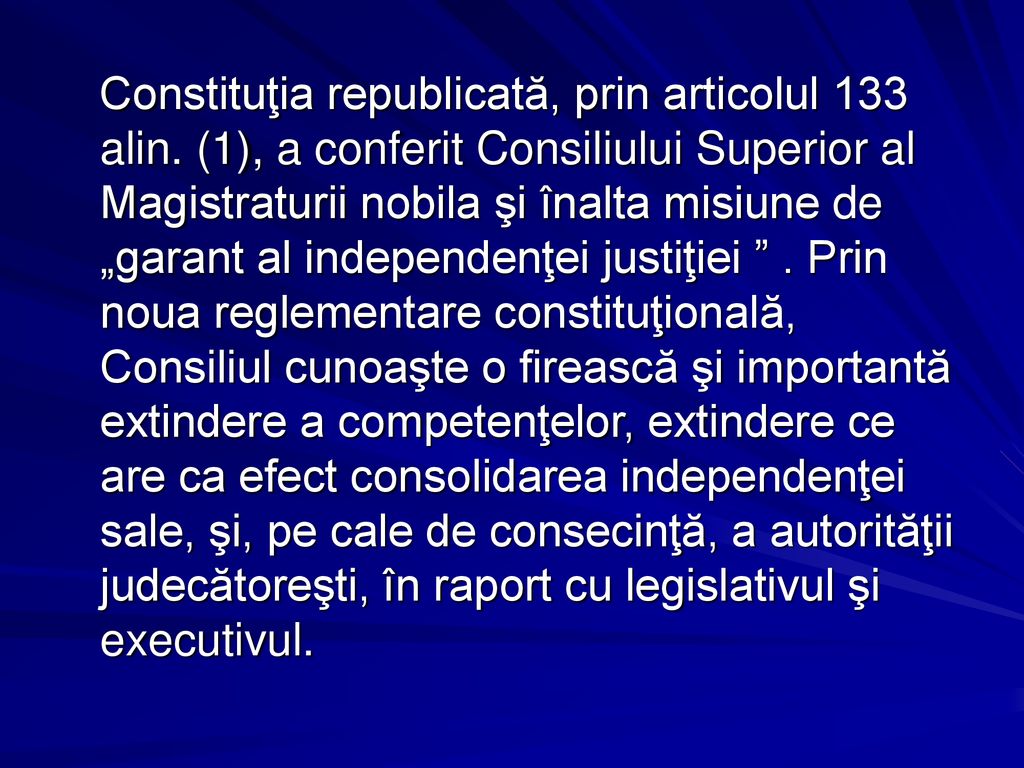 Constituţia republicată, prin articolul 133 alin