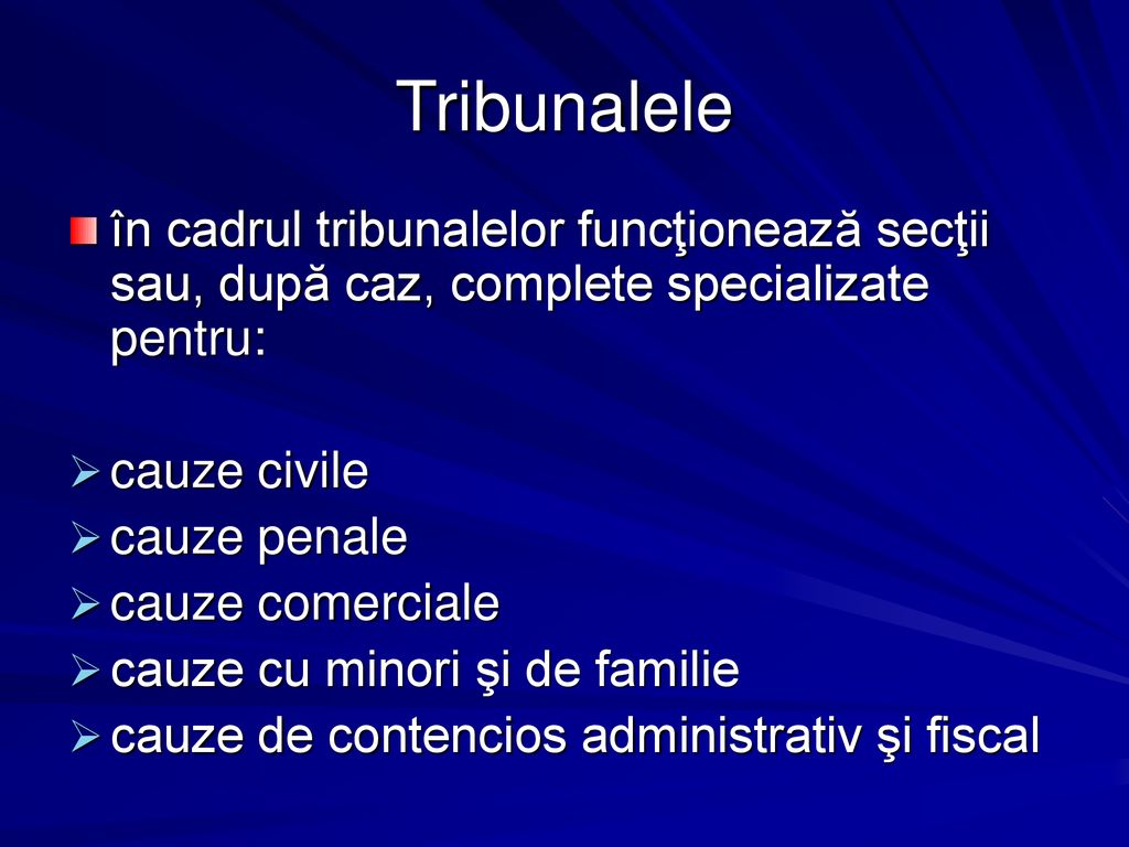 Tribunalele în cadrul tribunalelor funcţionează secţii sau, după caz, complete specializate pentru: