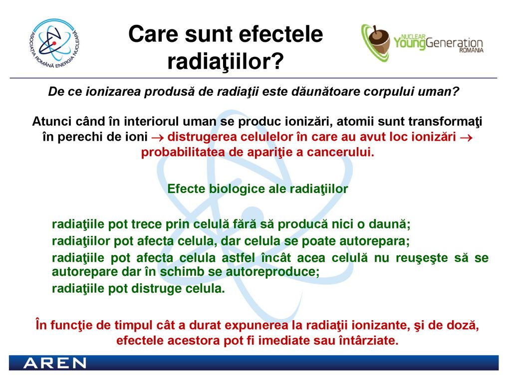 Care sunt efectele radiaţiilor Efecte biologice ale radiaţiilor