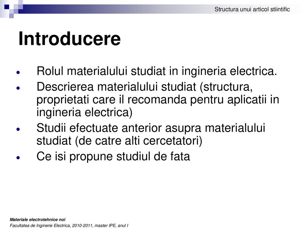 Introducere Rolul materialului studiat in ingineria electrica.