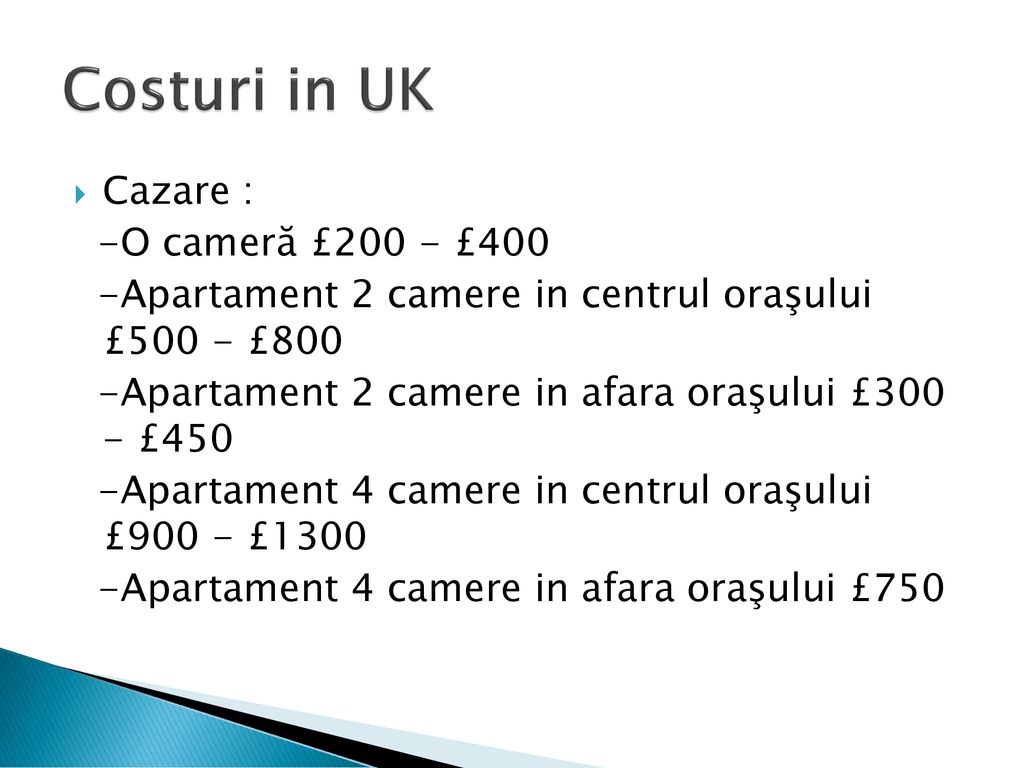 Costuri in UK Cazare : -O cameră £200 - £400