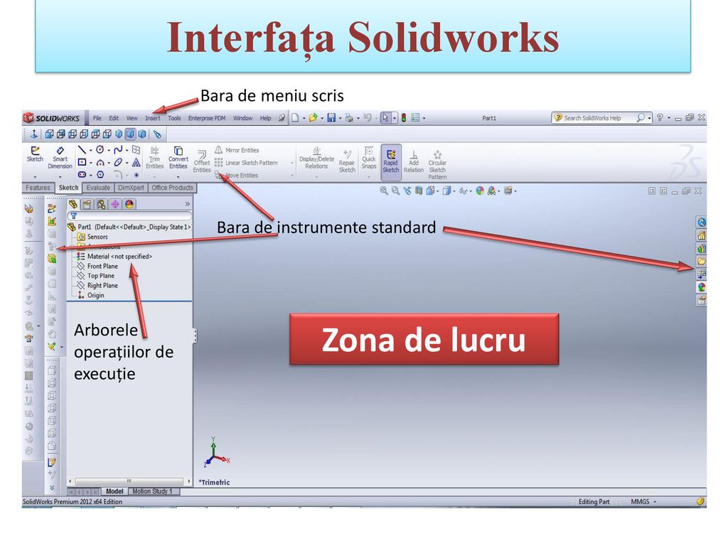Interfața Solidworks Zona de lucru Bara de meniu scris