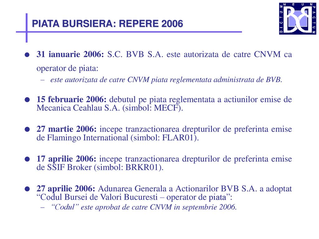 PIATA BURSIERA: REPERE 2006