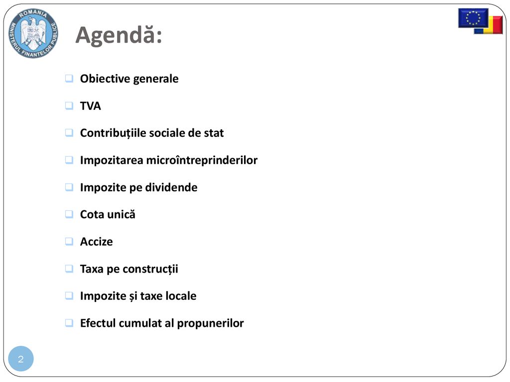 Agendă: Obiective generale TVA Contribuțiile sociale de stat