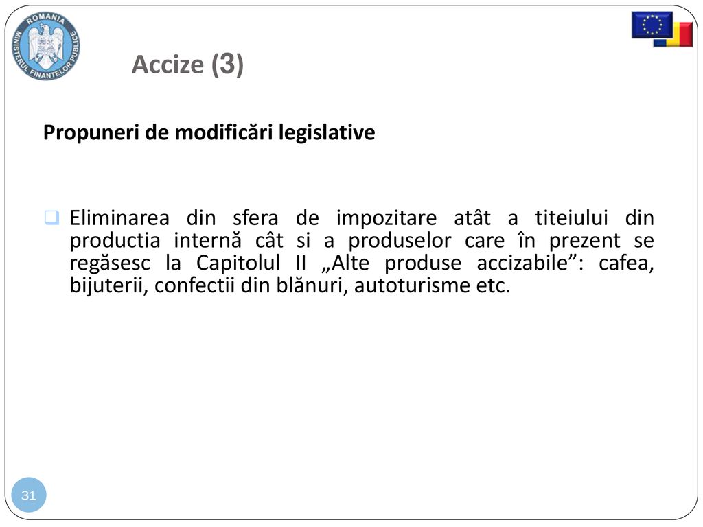 Accize (3) Propuneri de modificări legislative