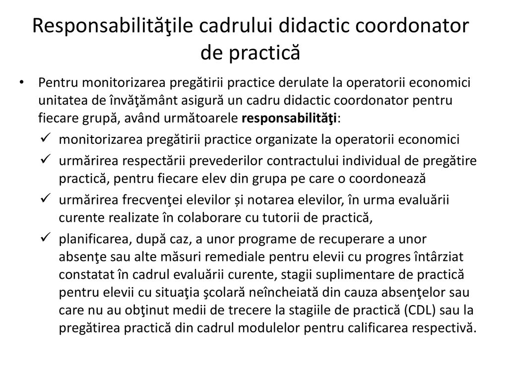 Responsabilităţile cadrului didactic coordonator de practică