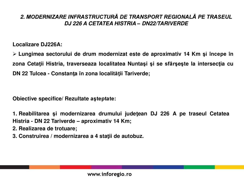 2. MODERNIZARE INFRASTRUCTURĂ DE TRANSPORT REGIONALĂ PE TRASEUL