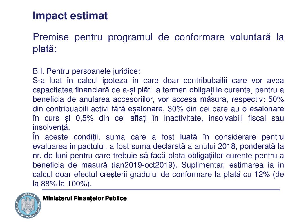 Impact estimat Premise pentru programul de conformare voluntară la plată: BII. Pentru persoanele juridice: