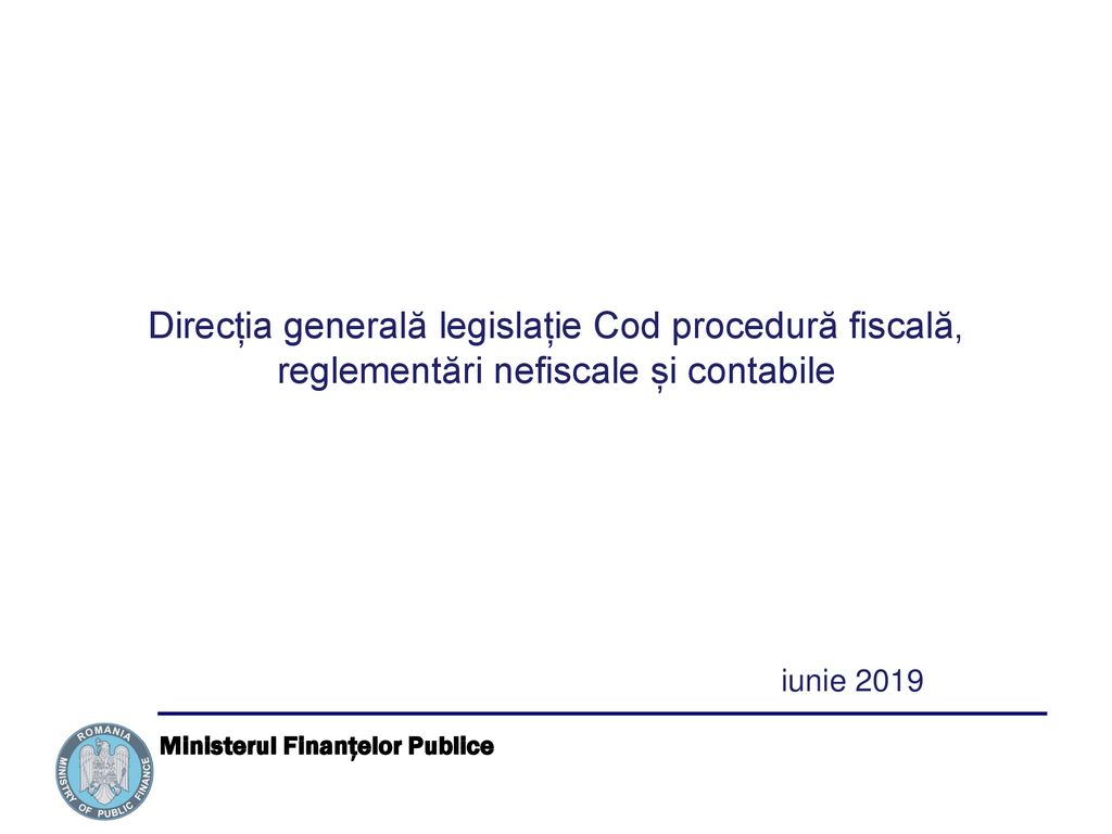 Direcția generală legislație Cod procedură fiscală, reglementări nefiscale și contabile