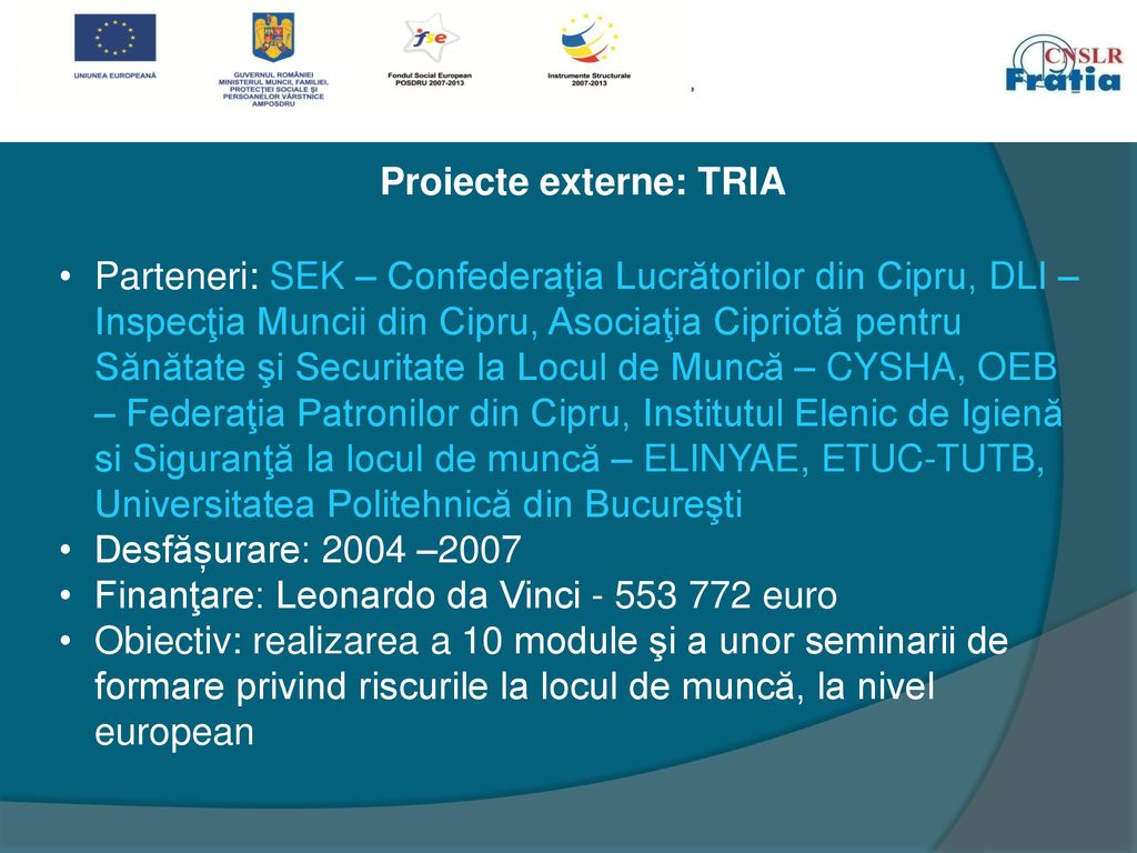 Proiecte externe: TRIA