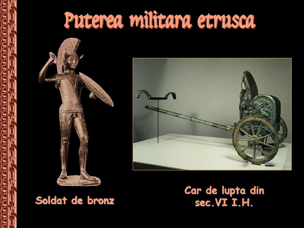 Puterea militara etrusca Car de lupta din sec.VI I.H.