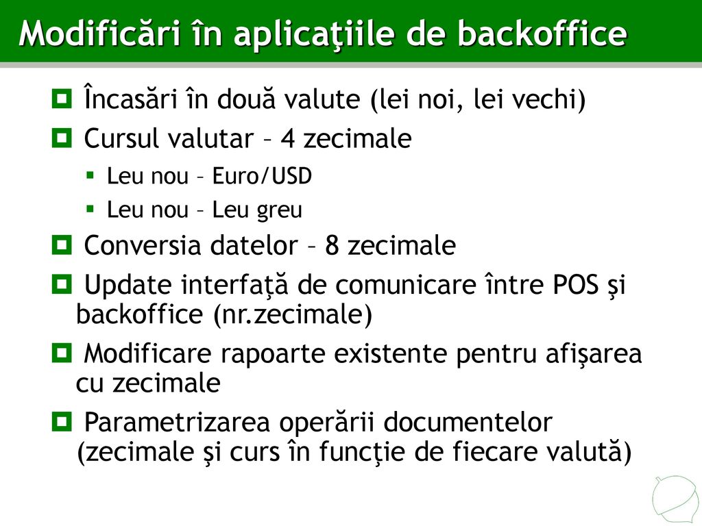 Modificări în aplicaţiile de backoffice