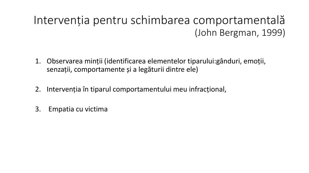Intervenția pentru schimbarea comportamentală (John Bergman, 1999)