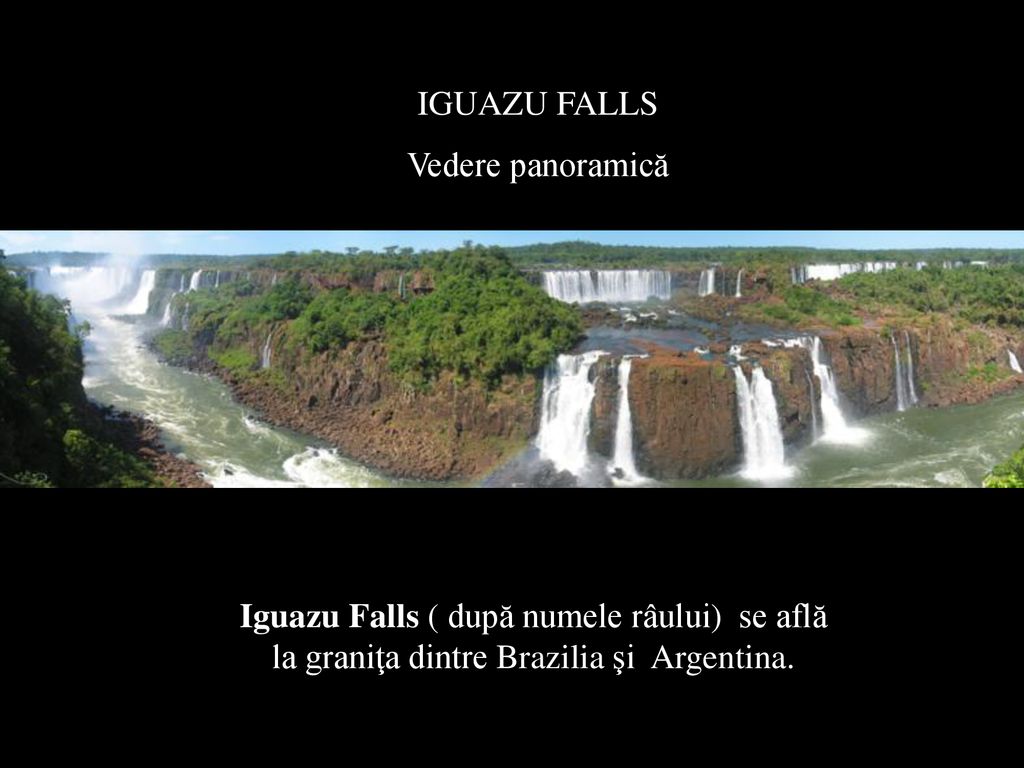 IGUAZU FALLS Vedere panoramică.