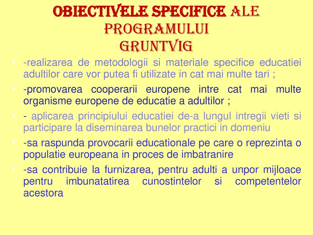Obiectivele specifice ale programului Gruntvig