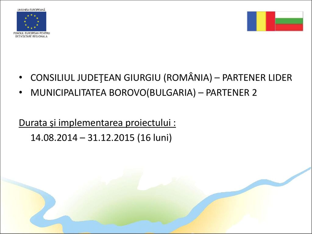 CONSILIUL JUDEŢEAN GIURGIU (ROMÂNIA) – PARTENER LIDER