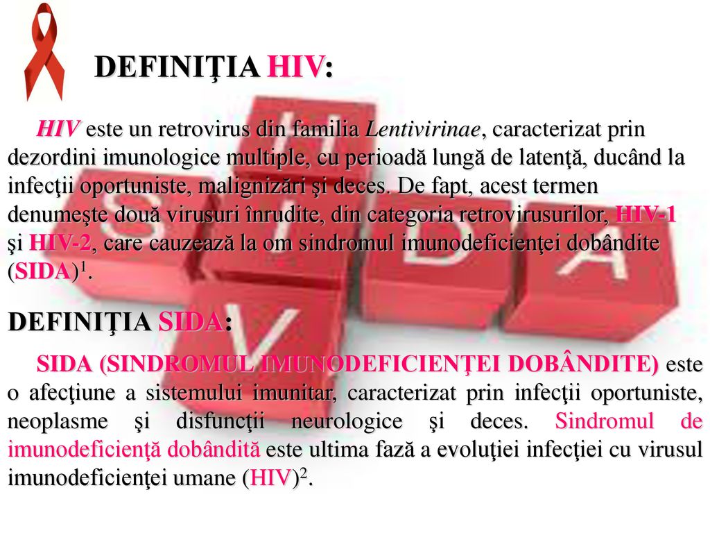 DEFINIŢIA HIV: DEFINIŢIA SIDA: