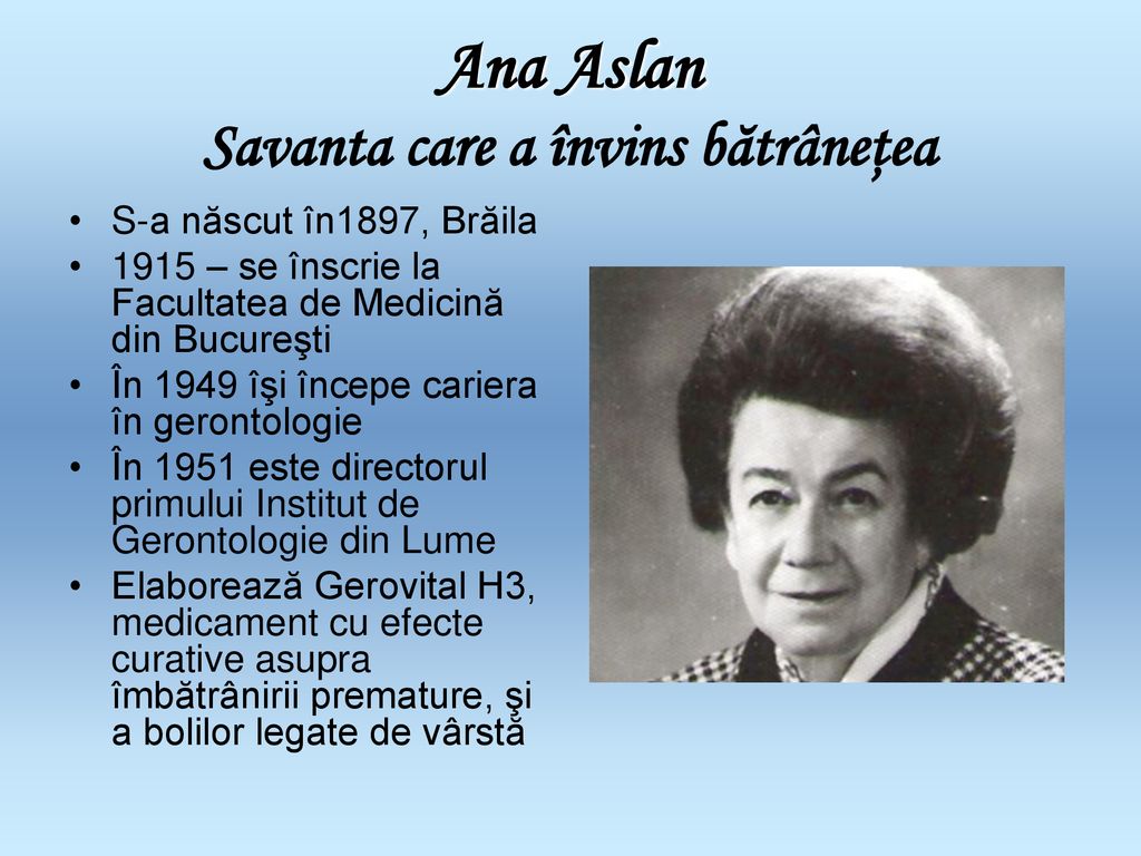 Ana Aslan Savanta care a învins bătrâneţea