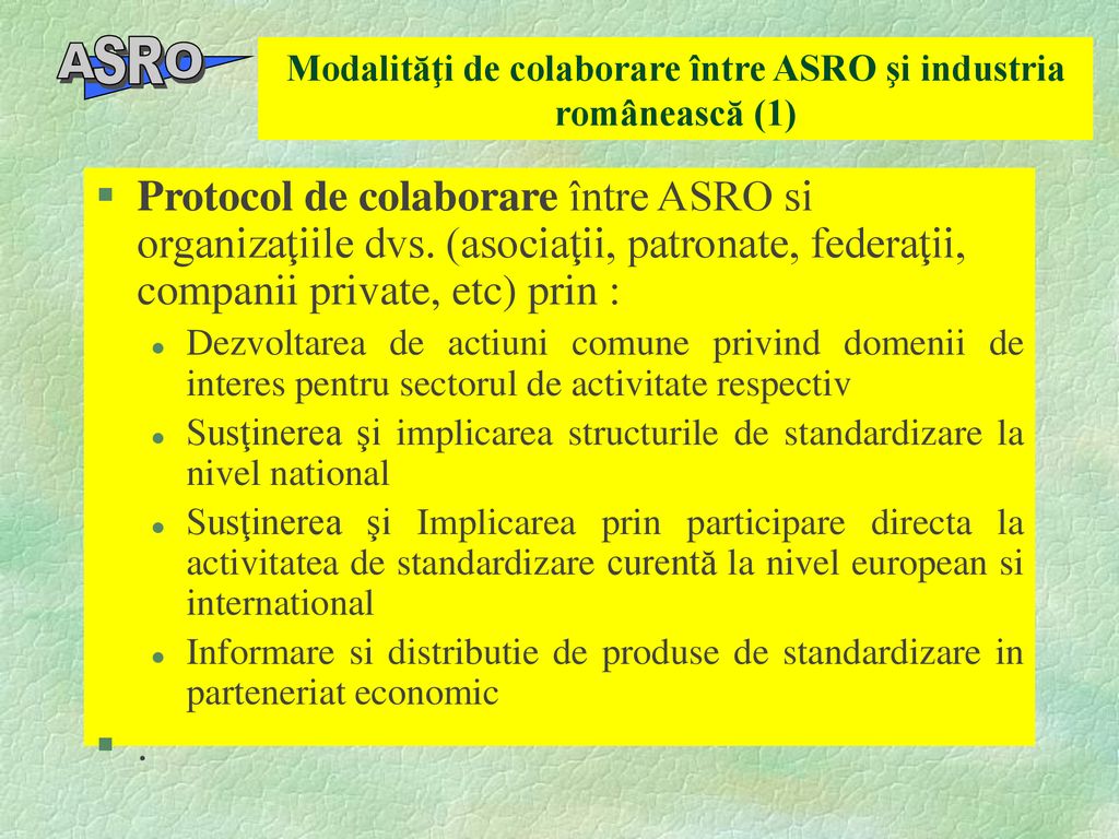 Modalităţi de colaborare între ASRO şi industria românească (1)