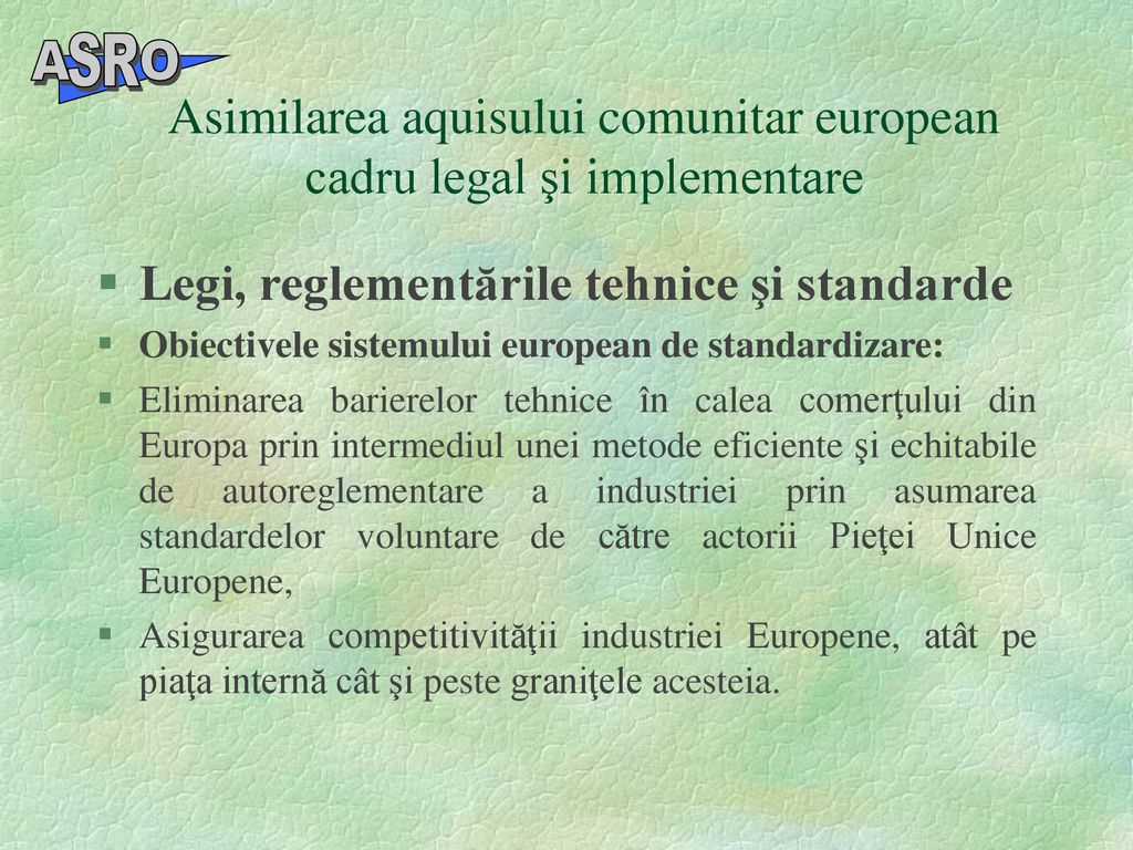 Asimilarea aquisului comunitar european cadru legal şi implementare