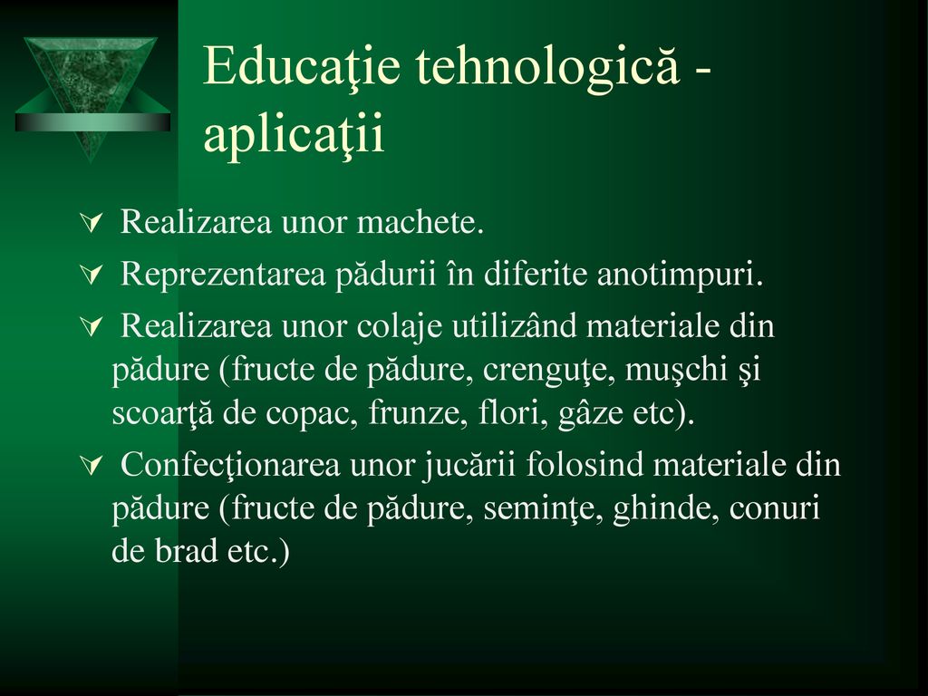 Educaţie tehnologică - aplicaţii