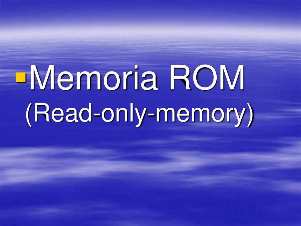 Memoria ROM (Read-only-memory)