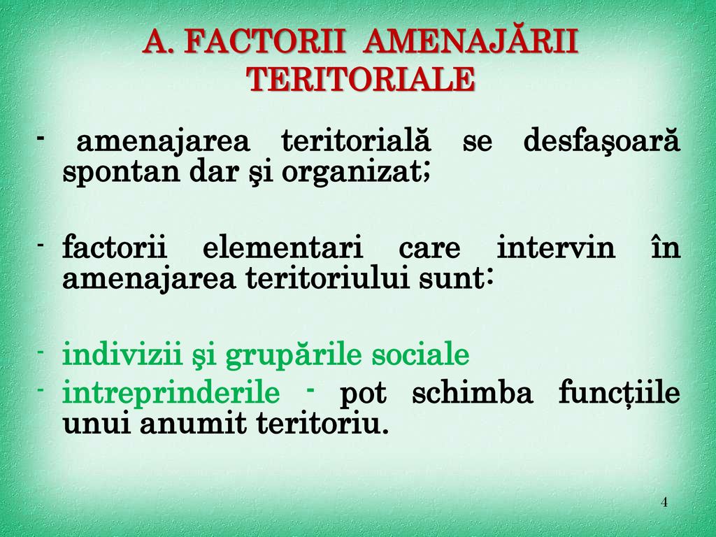 A. FACTORII AMENAJĂRII TERITORIALE