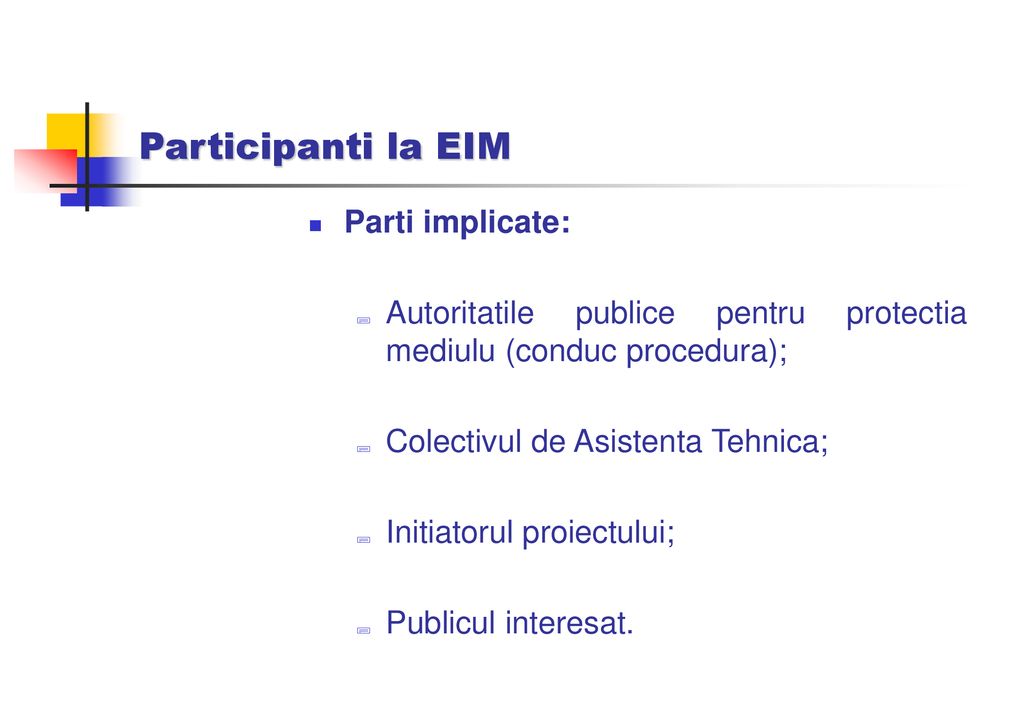 Participanti la EIM Parti implicate: