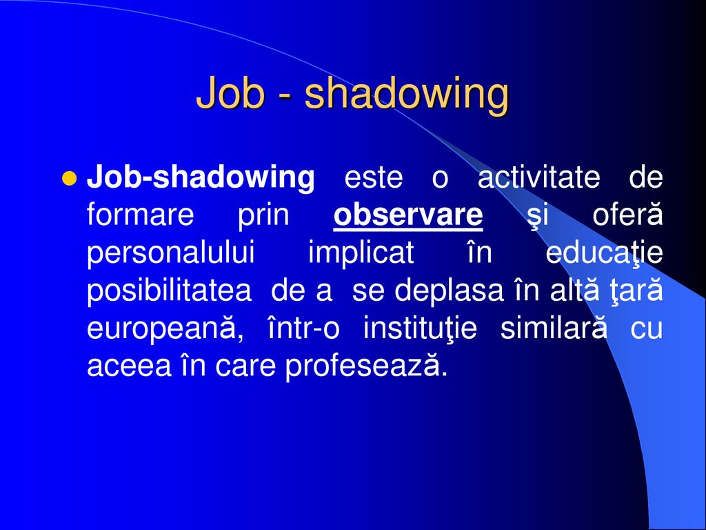 Job - shadowing