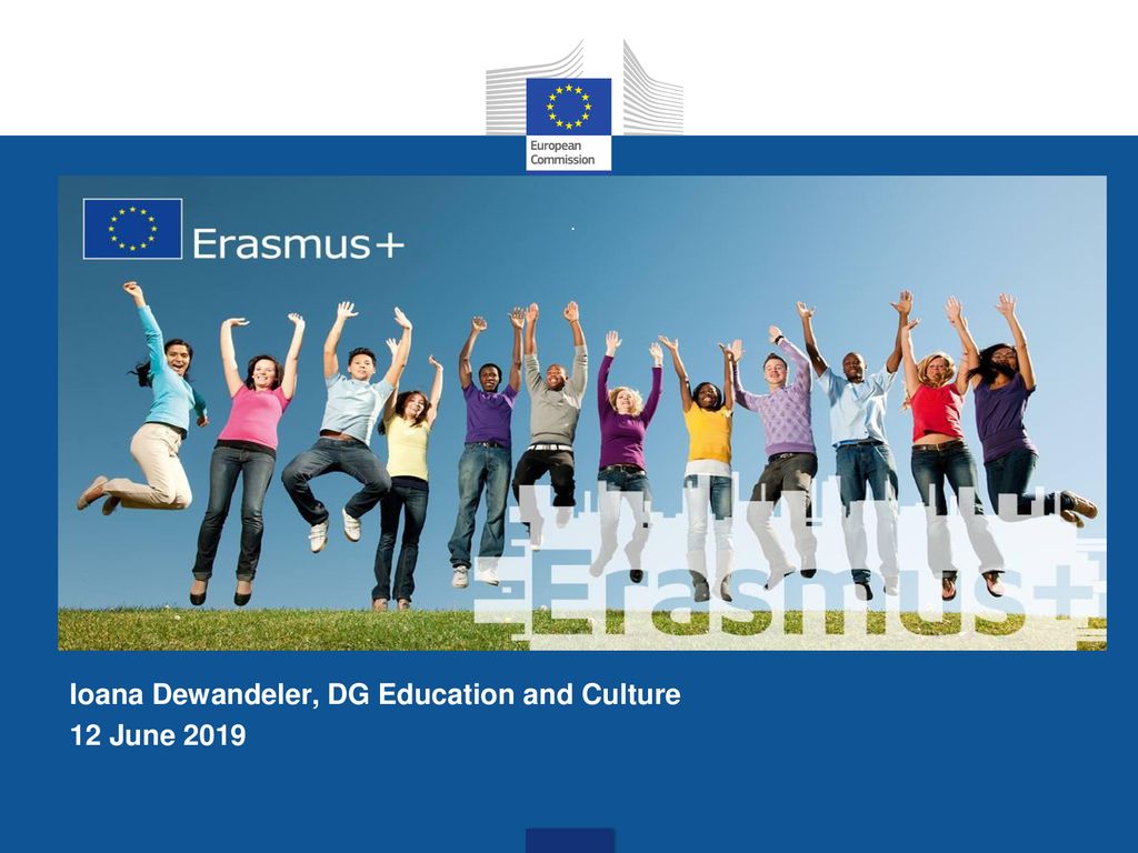 Ioana Dewandeler, DG Education and Culture 12 June 2019