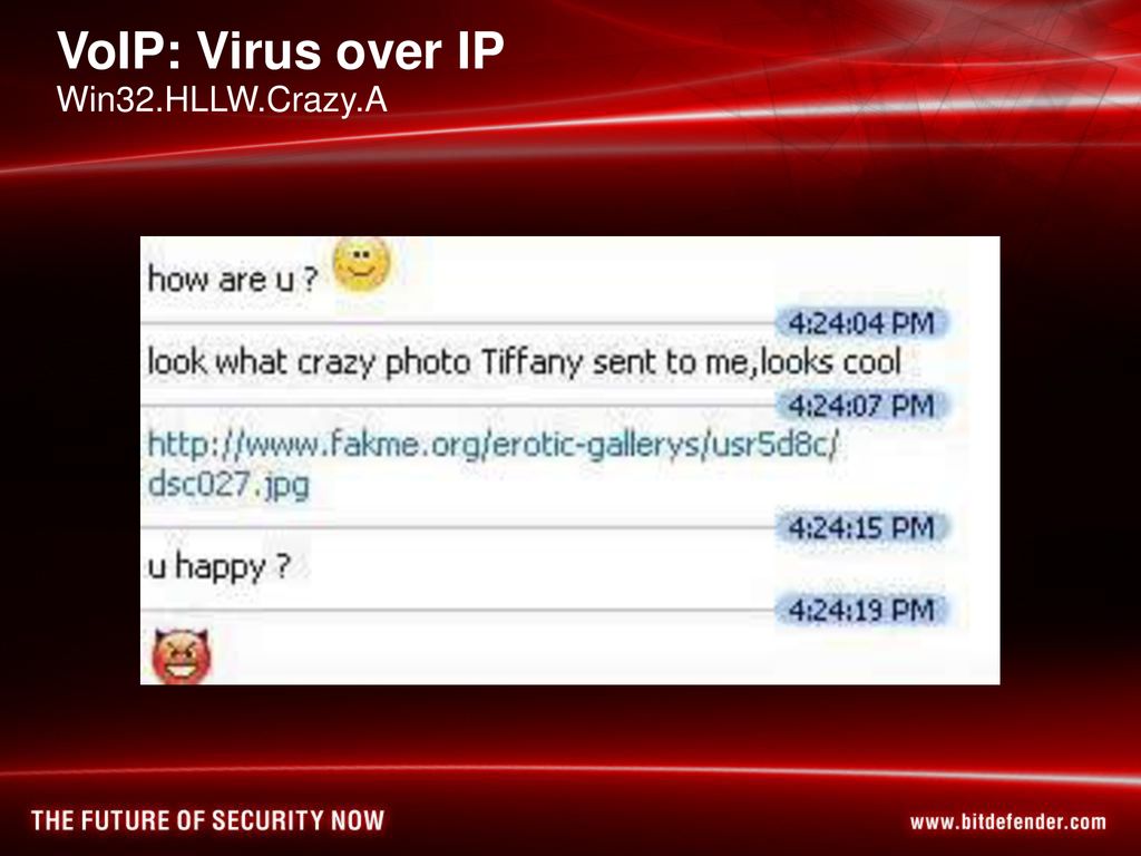VoIP: Virus over IP Win32.HLLW.Crazy.A