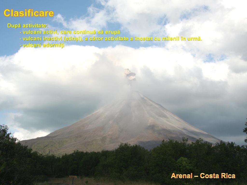 Clasificare Arenal – Costa Rica După activitate: