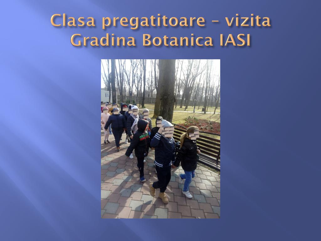 Clasa pregatitoare – vizita Gradina Botanica IASI