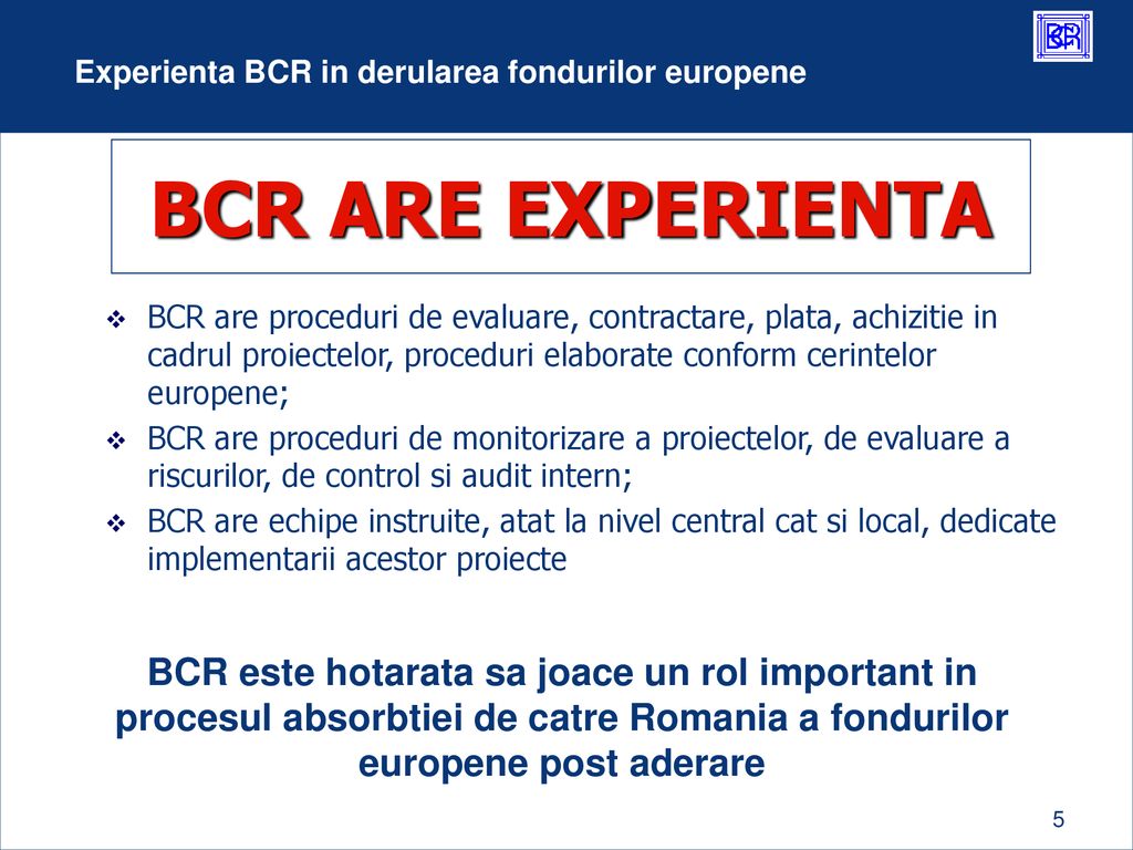 Experienta BCR in derularea fondurilor europene