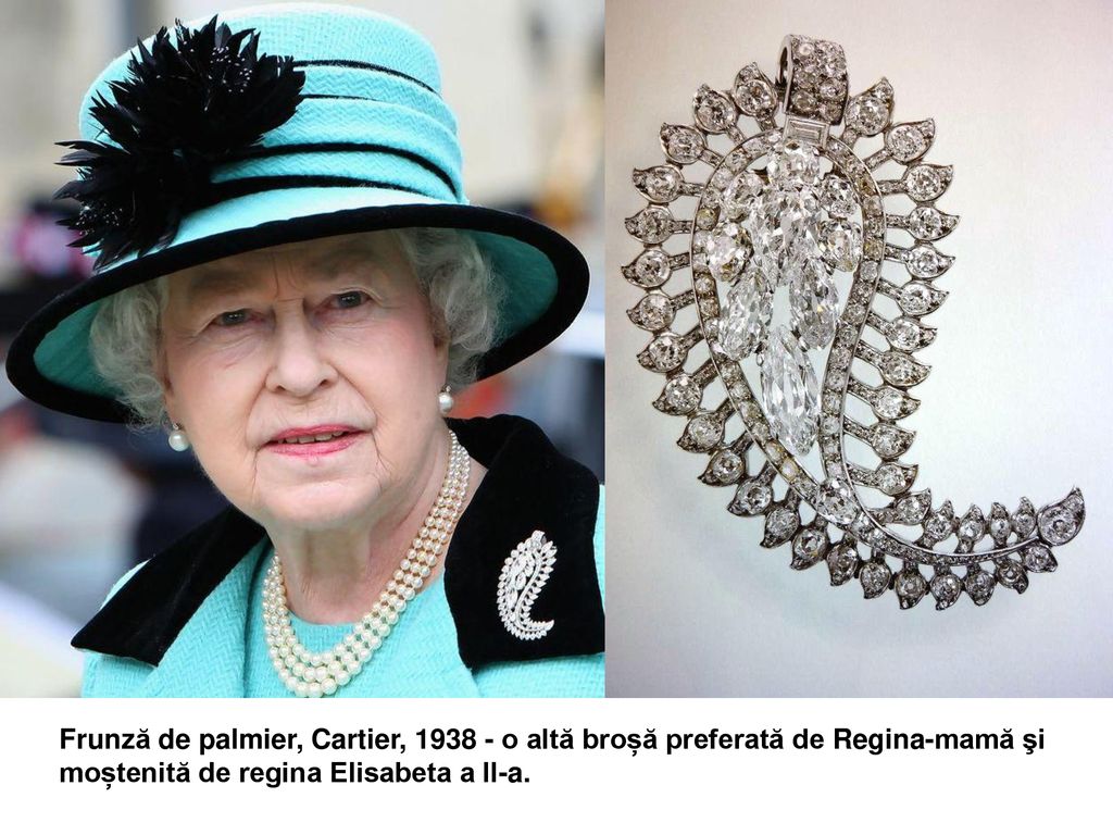 Frunză de palmier, Cartier, o altă broșă preferată de Regina-mamă şi moștenită de regina Elisabeta a II-a.