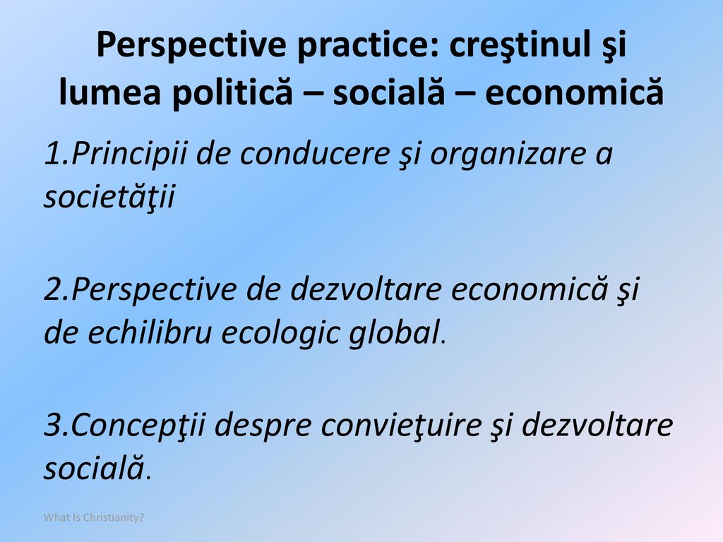 Perspective practice: creştinul şi lumea politică – socială – economică