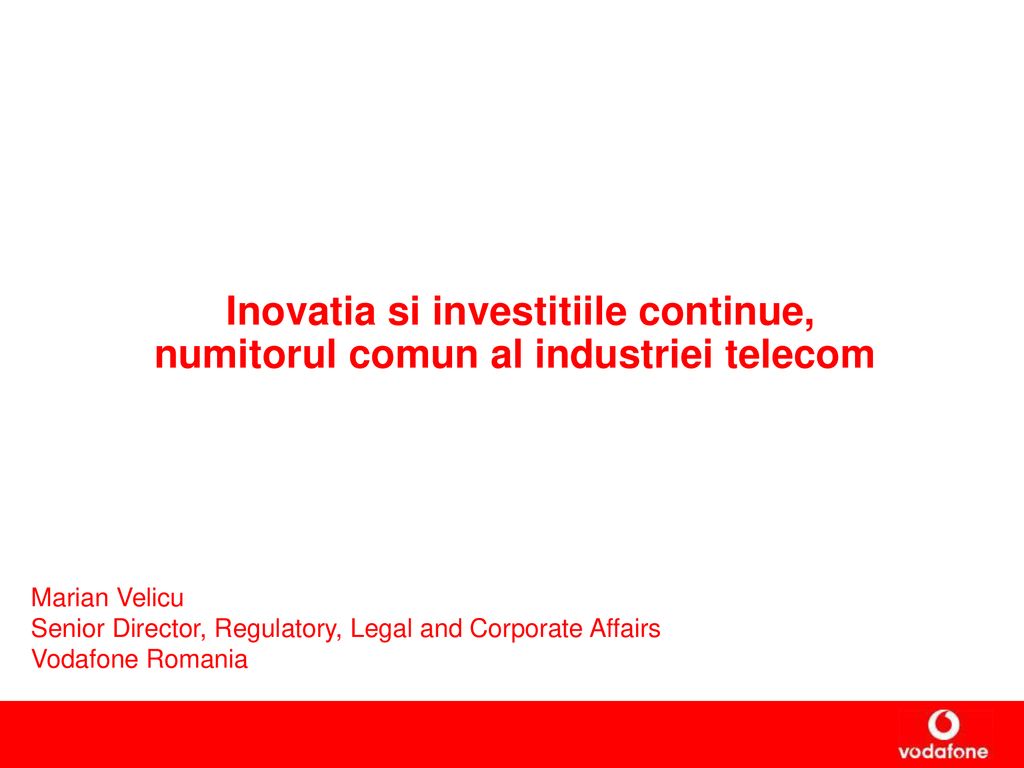 Inovatia si investitiile continue, numitorul comun al industriei telecom