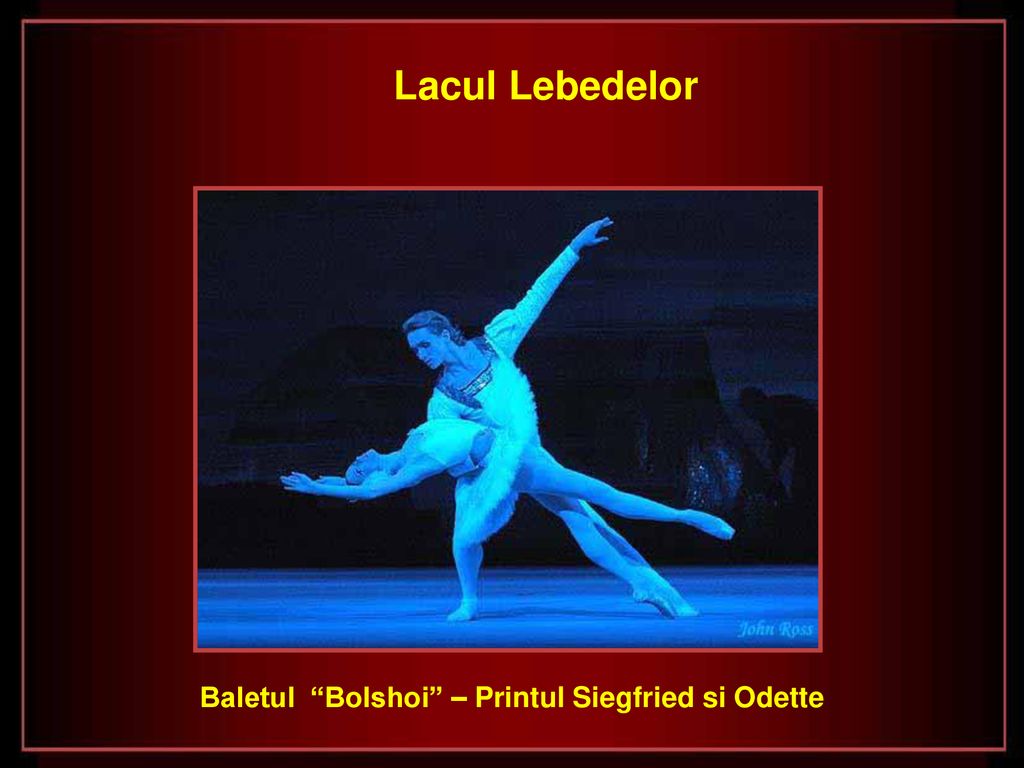Lacul Lebedelor Baletul Bolshoi – Printul Siegfried si Odette