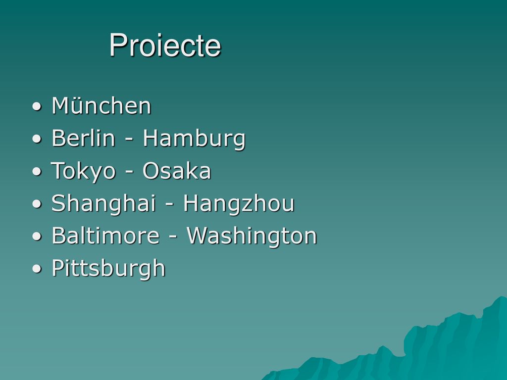 Proiecte • München • Berlin - Hamburg • Tokyo - Osaka