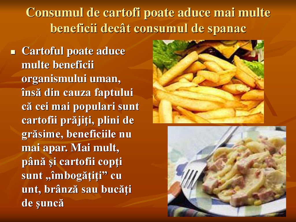 Consumul de cartofi poate aduce mai multe beneficii decât consumul de spanac