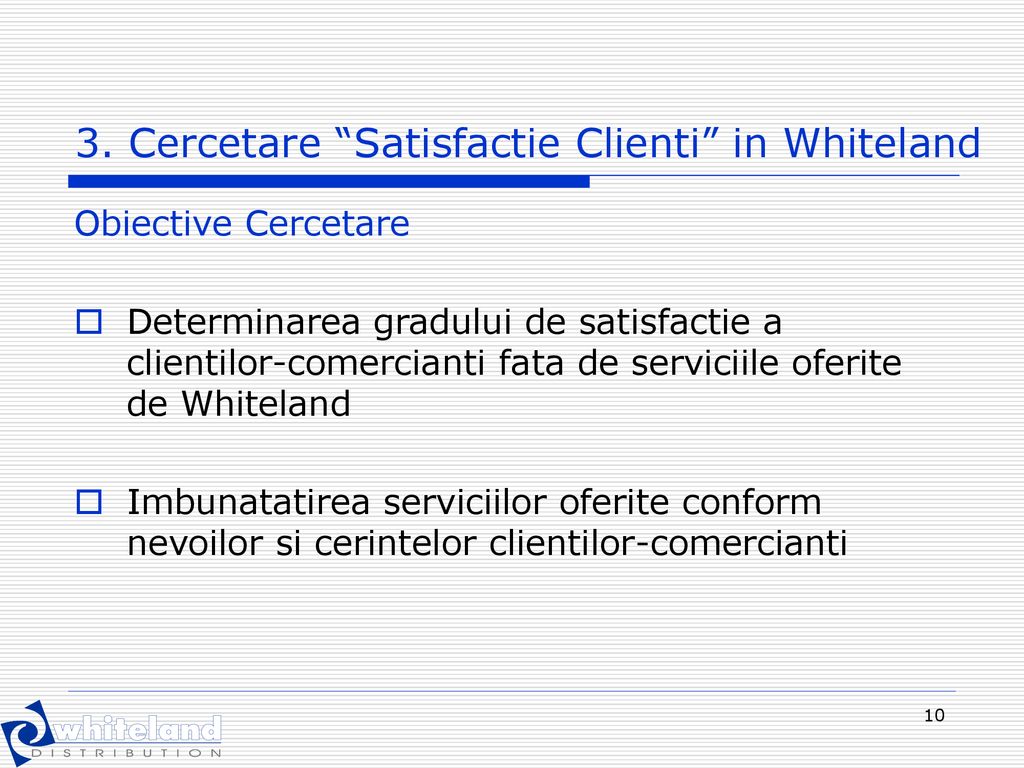 3. Cercetare Satisfactie Clienti in Whiteland