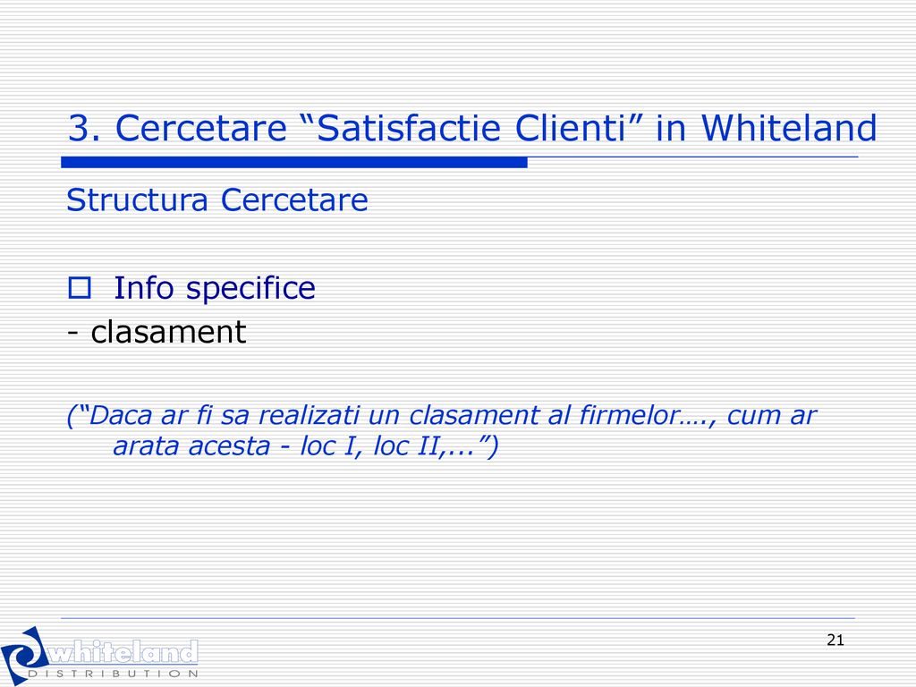 3. Cercetare Satisfactie Clienti in Whiteland