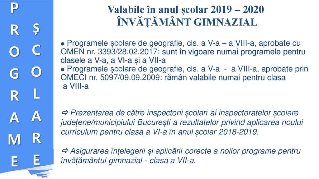 Valabile în anul școlar 2019 – 2020 ÎNVĂȚĂMÂNT GIMNAZIAL
