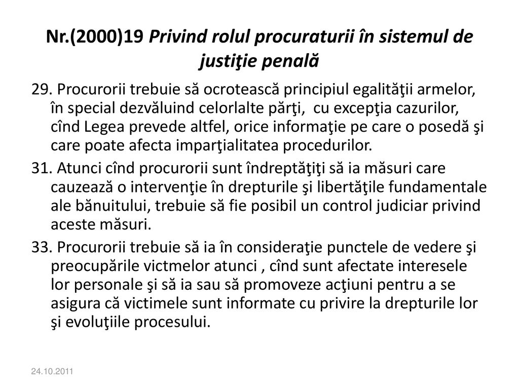 Nr.(2000)19 Privind rolul procuraturii în sistemul de justiţie penală