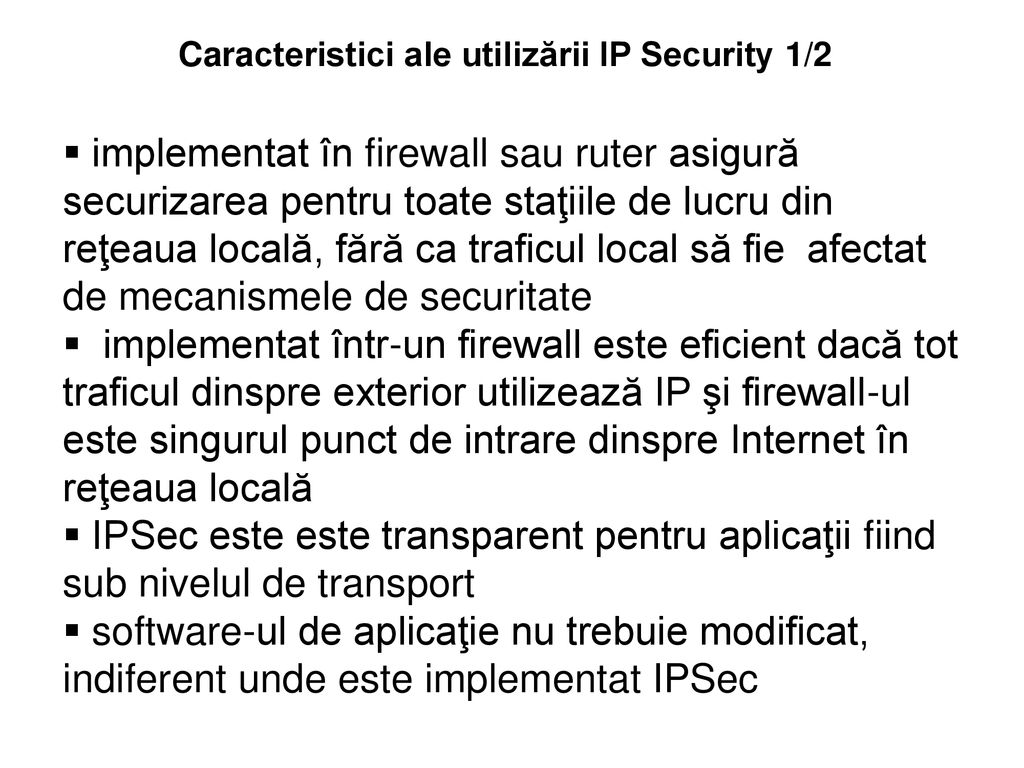Caracteristici ale utilizării IP Security 1/2