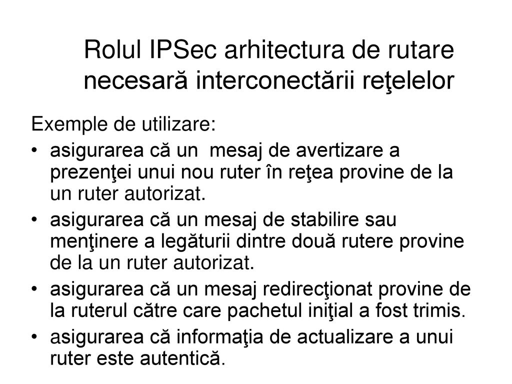 Rolul IPSec arhitectura de rutare necesară interconectării reţelelor