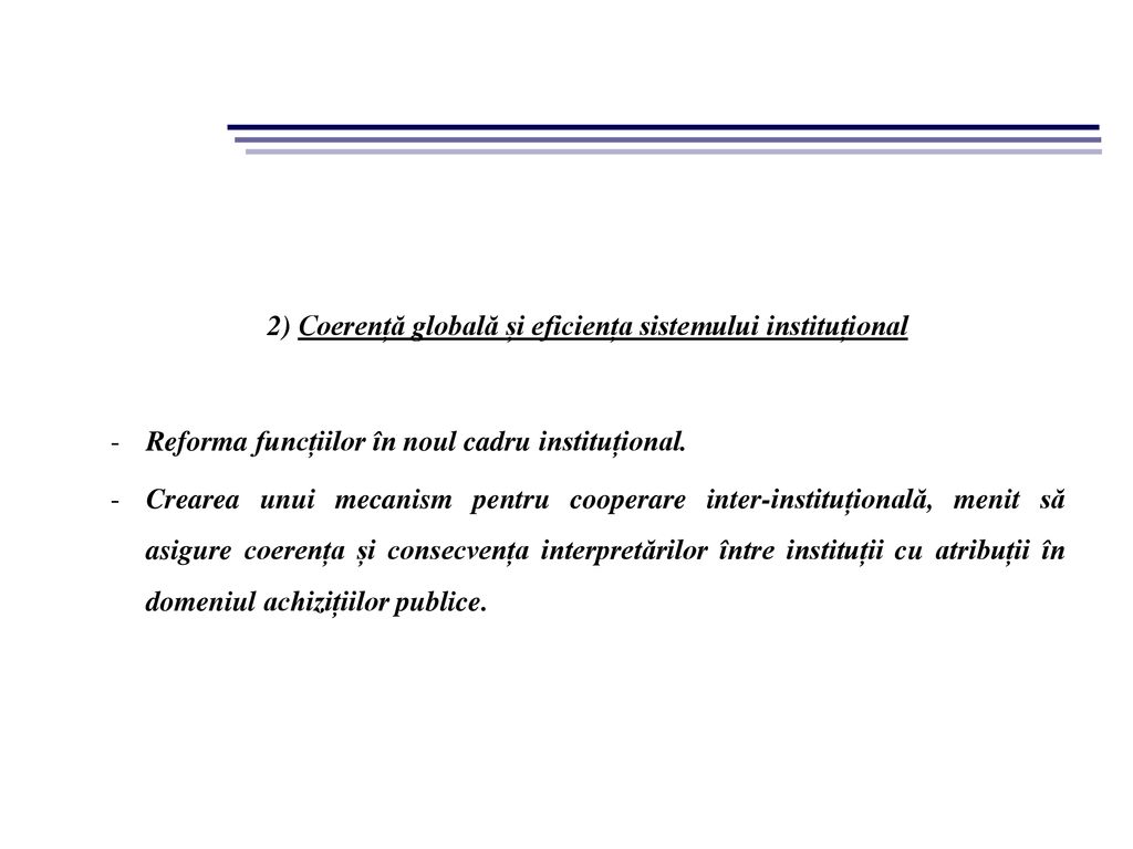 2) Coerență globală și eficiența sistemului instituțional