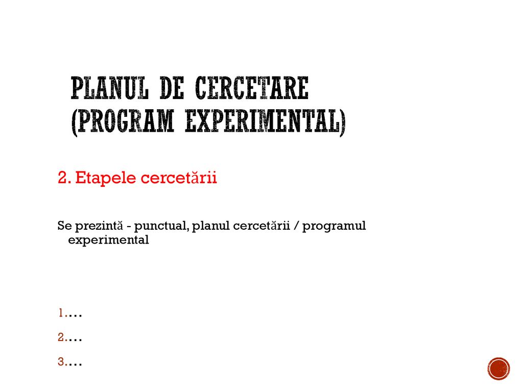 Planul de cercetare (Program experimental)