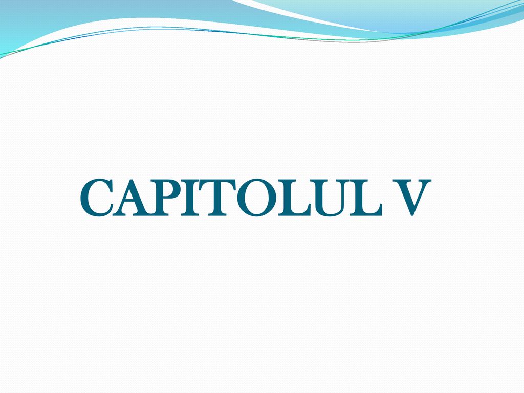 CAPITOLUL V