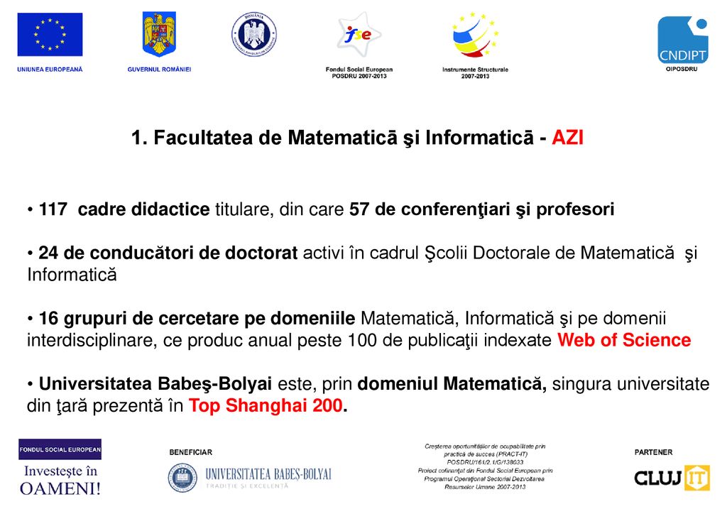 1. Facultatea de Matematicā şi Informaticā - AZI
